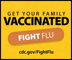 Get Your Family Vaccinated. Fight Flu.
